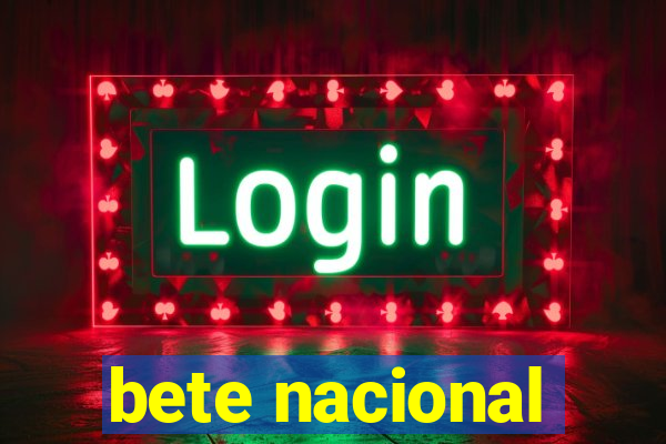 bete nacional